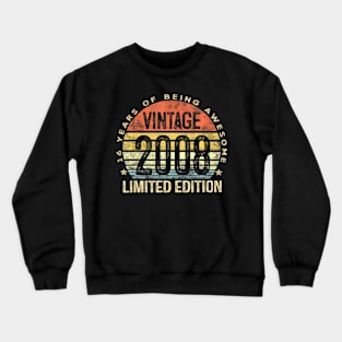 16 Year Old Gifts Vintage 2008 Limited Edition 16Th Birthday Crewneck Sweatshirt